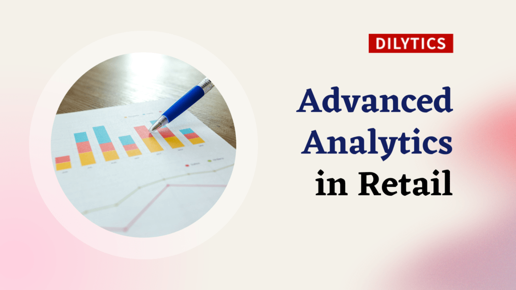 Advanced Analytics in Retail