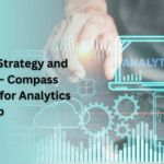Analytics Strategy and Roadmap – Compass and Clock for Analytics Leadership